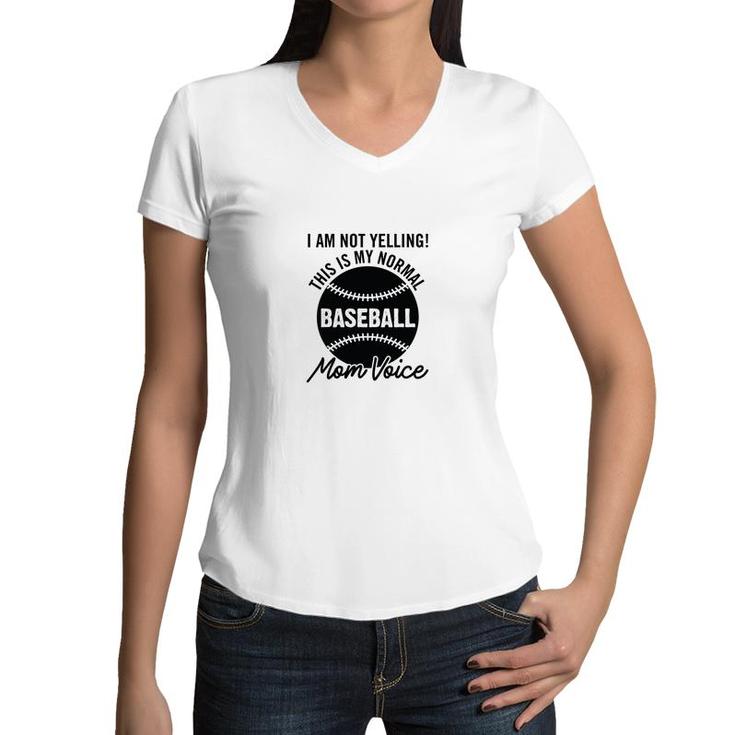 I Am Not Yelling This My Normal Black Graphic Women V-Neck T-Shirt