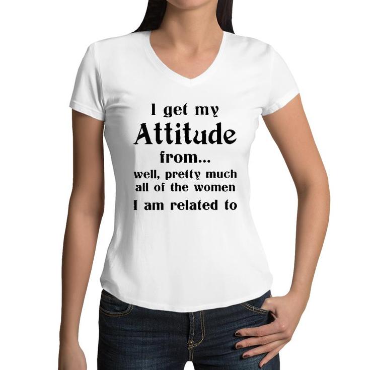 I Get My Attitude From Awesome 2022 Gift	 Women V-Neck T-Shirt