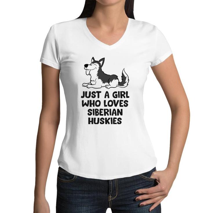Just A Girl Who Loves Siberian Huskies Women V-Neck T-Shirt
