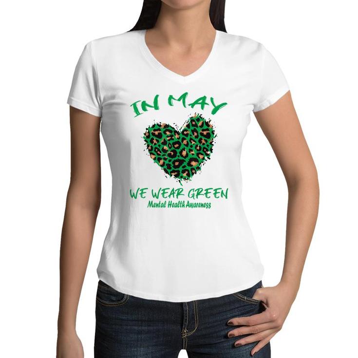 Leopard Heart In May We Wear Green Mental Health Awareness  Women V-Neck T-Shirt
