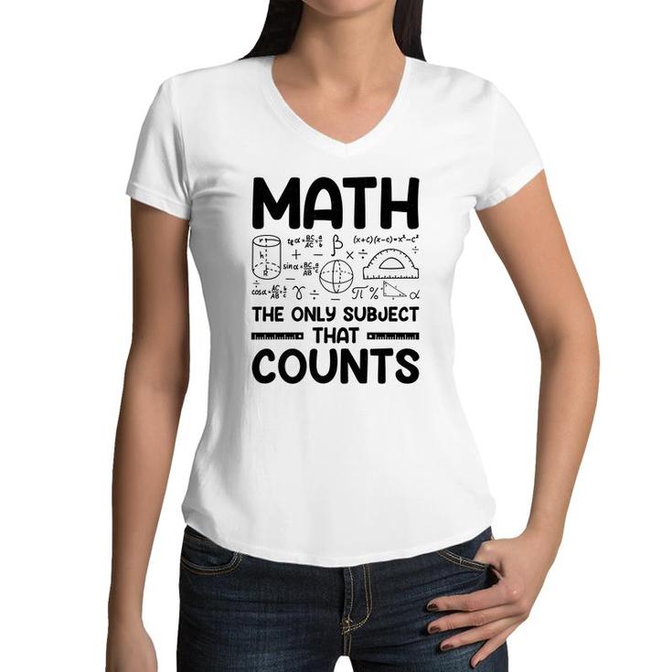 Math The Only Subject That Counts Black Version Women V-Neck T-Shirt