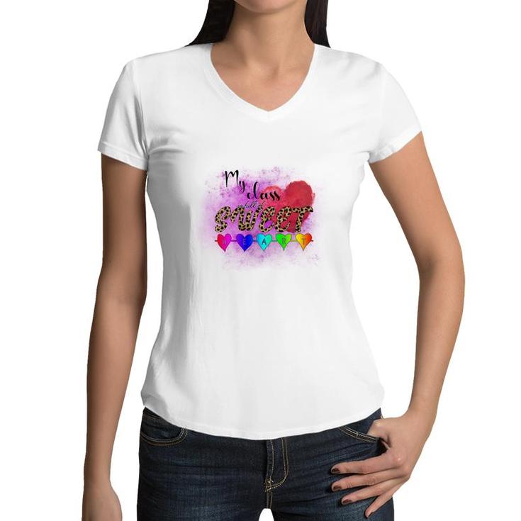 My Class In Full Of Sweet Teacher Heart Great Women V-Neck T-Shirt