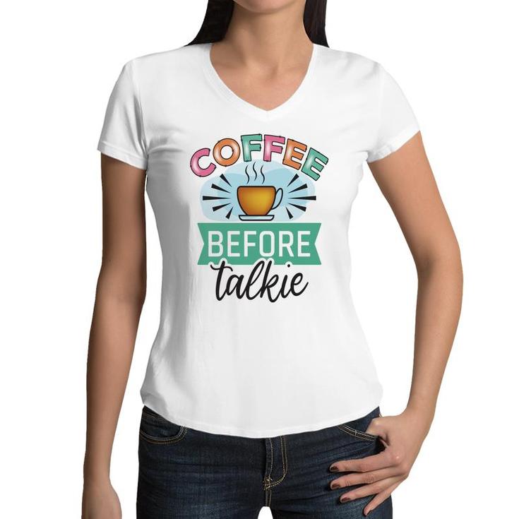 Official I Drinking Coffee Before Talking New Women V-Neck T-Shirt