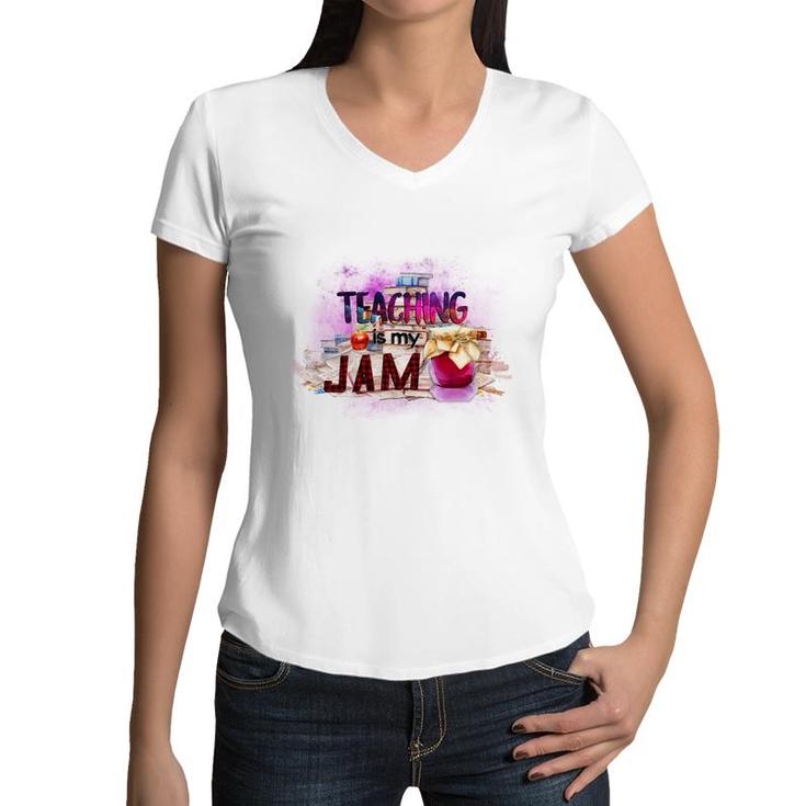 Teaching Is My Jam Teacher Special Graphic Women V-Neck T-Shirt