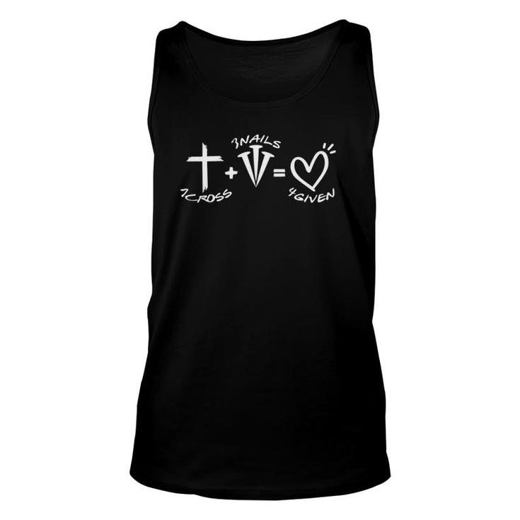 1 Cross 3 Nails 4 Given Happy Easter Christian Forgiven Unisex Tank Top