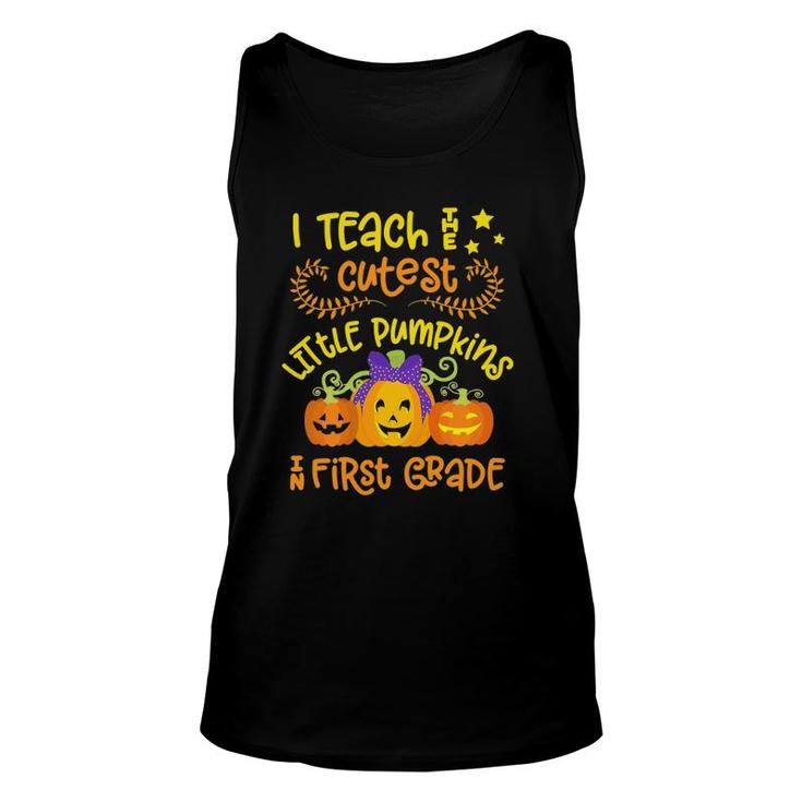 1St Grade Teacher Halloween Quote Cute Little Pumpkins Unisex Tank Top
