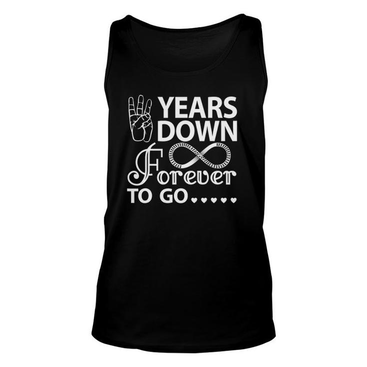 3 Years Down Forever To Go 3Rd Wedding Anniversary Unisex Tank Top