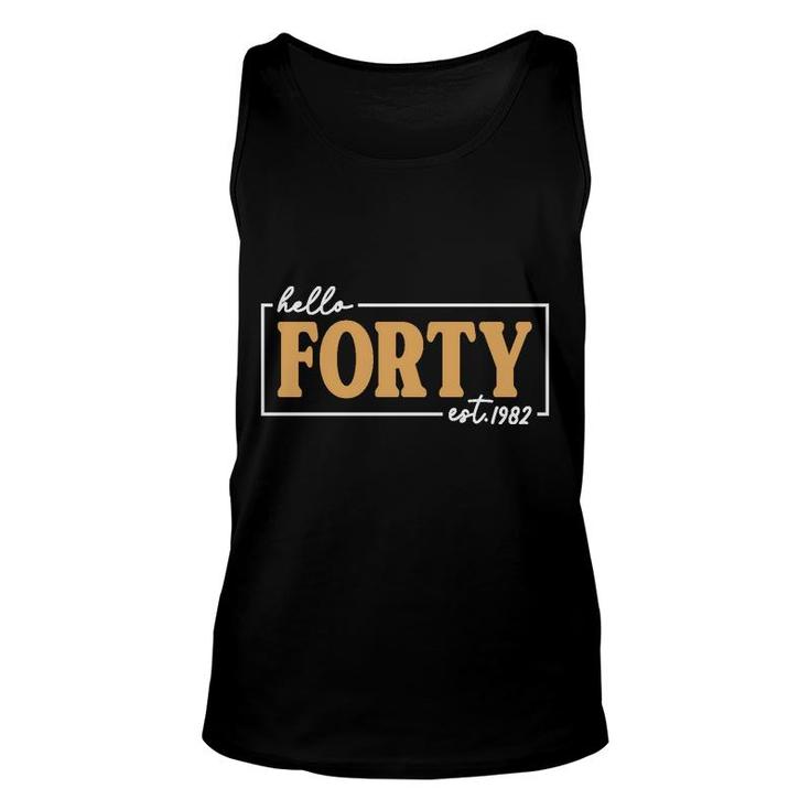 40 Happy Birthday 40Th For Hello Forty Est 1982 Silhouette Unisex Tank Top
