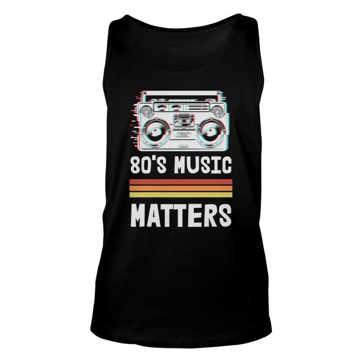 80S 90S Styles 80S Music Matters Radio Great Unisex Tank Top