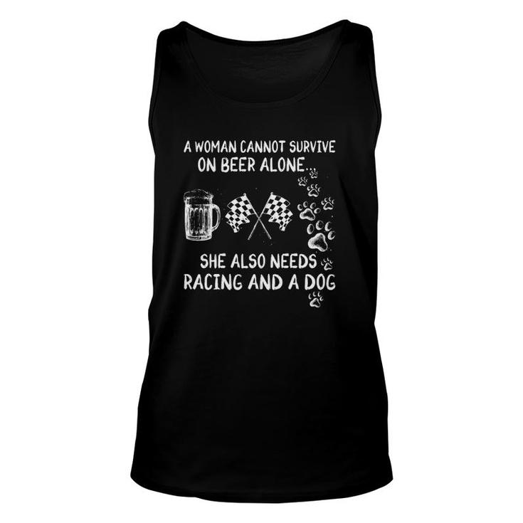 A Woman Cannot Survive On Beer Alone She Also Needs Racing And A Dog Paws Checkered Flags Beer Glass Unisex Tank Top