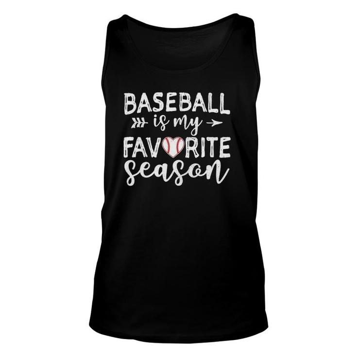 Baseball Is My Favorite Season  Unisex Tank Top