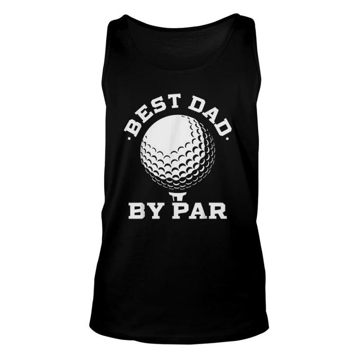 Best Dad By Par Funny Sport 2022 Trend Unisex Tank Top