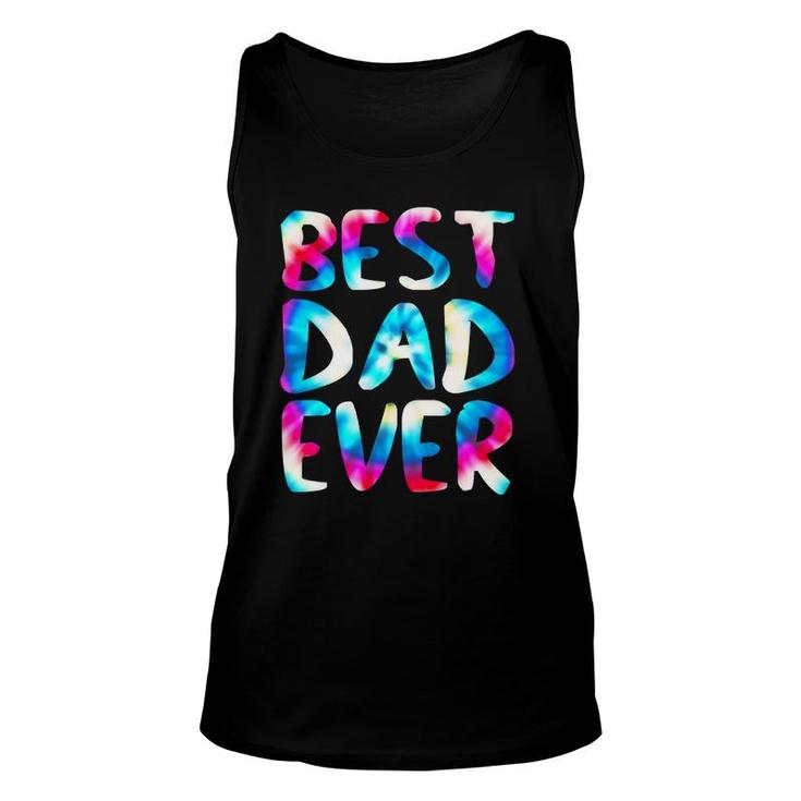 Best Dad Ever Colorful Tie Dye Funny Fathers Day Unisex Tank Top
