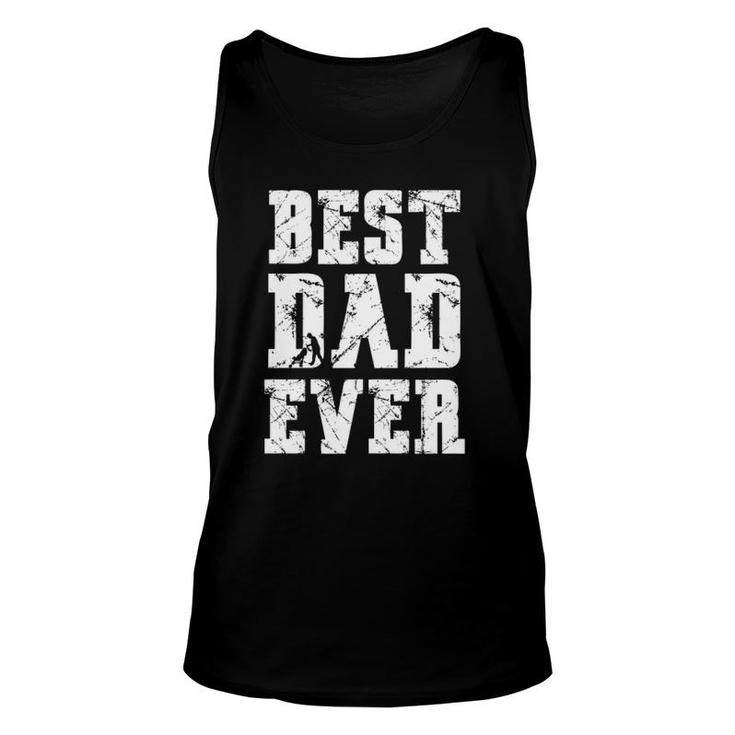 Best Dad Ever Fathers Day For Daddy Or Father Unisex Tank Top