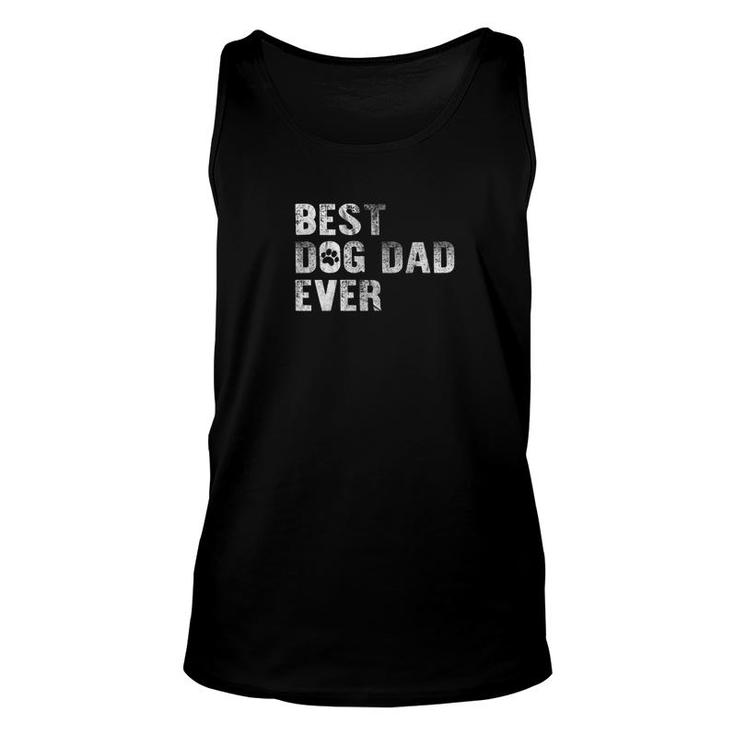 Best Dog Dad Ever  Funny Fathers Day Unisex Tank Top
