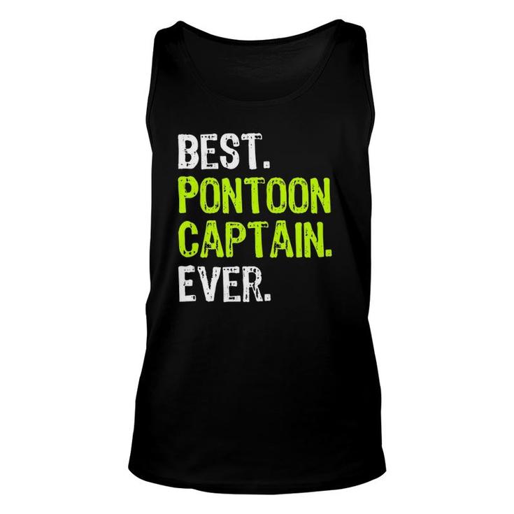 Best Pontoon Captain Ever Pontoon Boat Party  Unisex Tank Top