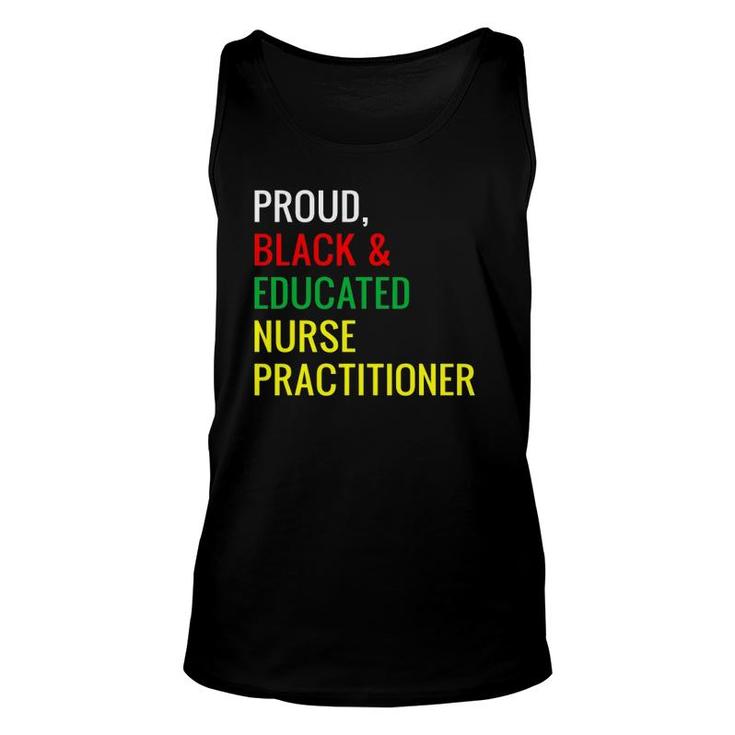 Black Proud Educated Nurse Practitioner Gifts Unisex Tank Top