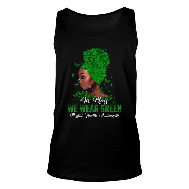 Black Women In May We Wear Green Mental Health Awareness  Unisex Tank Top