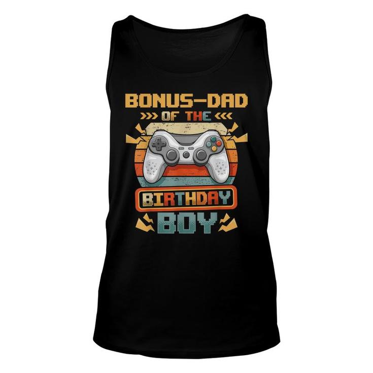 Bonus-Dad Of The Birthday Boy Video Gamer Matching Family  Unisex Tank Top