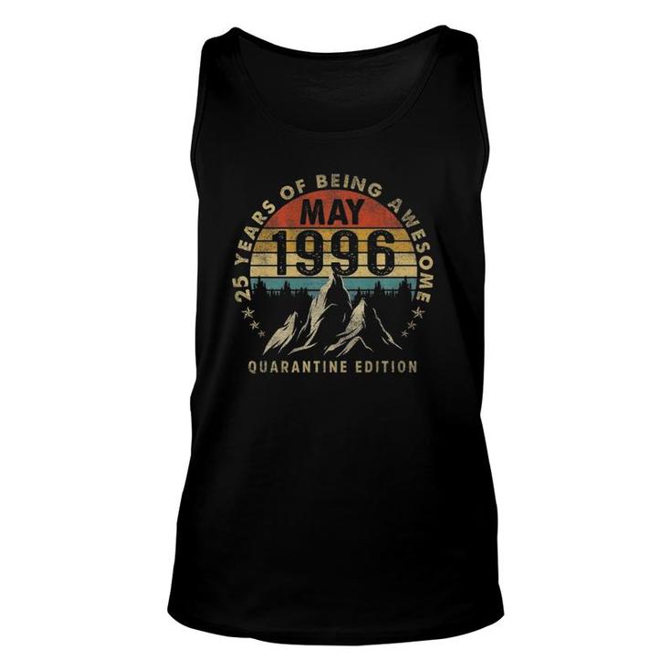 Born In May 1996 Quarantine Birthday Gifts 25 Years Old Unisex Tank Top