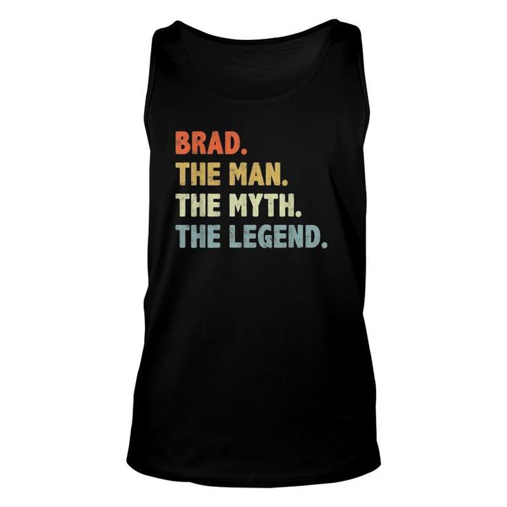 Brad The Man Myth Legend Father’S Day Gift For Papa Grandpa Unisex Tank Top