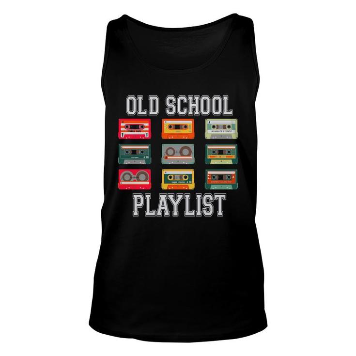 Cassette Tape Music Old School Playlist 80S 90S Styles Unisex Tank Top