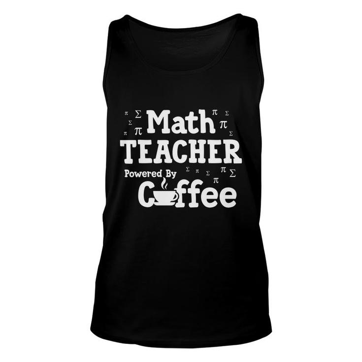 Cool Quote Math Teacher Powered By Coffee Unisex Tank Top