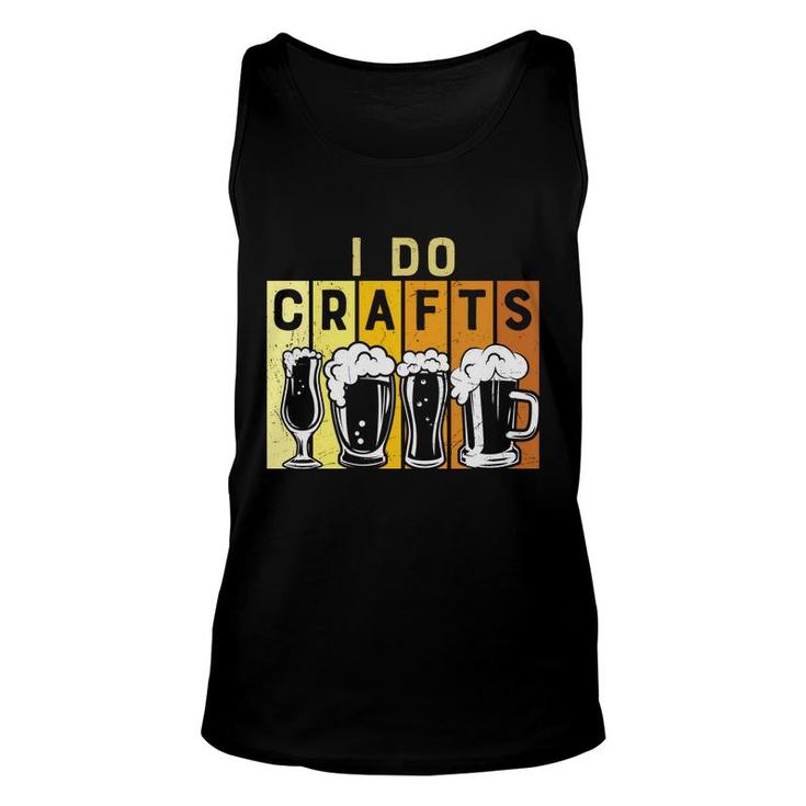 Craft Beer Lover I Do Crafts Colorful Draw Unisex Tank Top