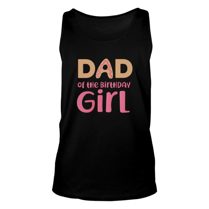 Dad Of The Birthday Girl With Cakes And Colorful Unisex Tank Top