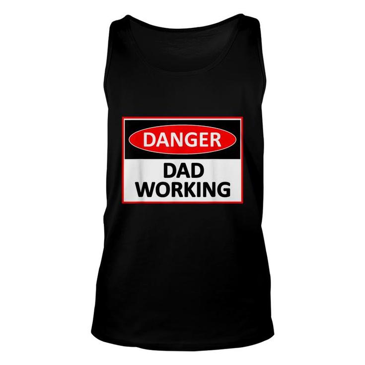 Danger Dad Working Funny Dad Joke  Unisex Tank Top