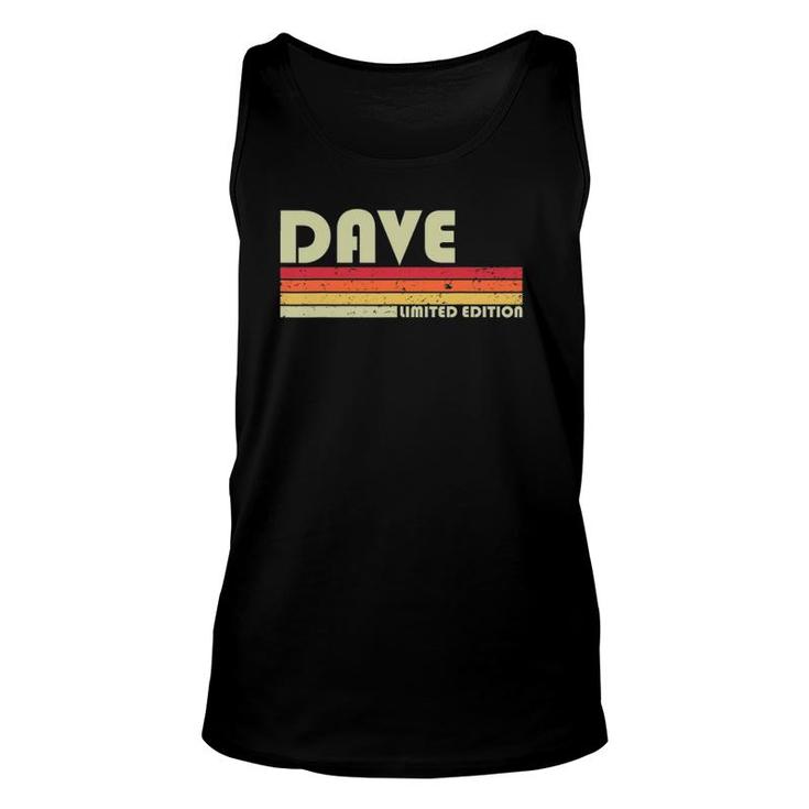 Dave Gift Name Personalized Funny Retro Vintage Birthday Unisex Tank Top