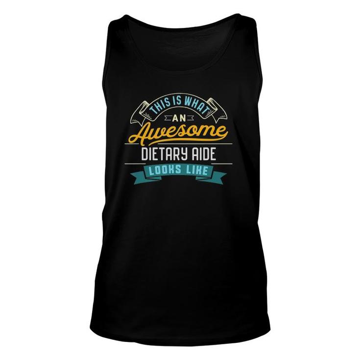 Dietary Aide  Awesome Job Occupation Graduation Unisex Tank Top