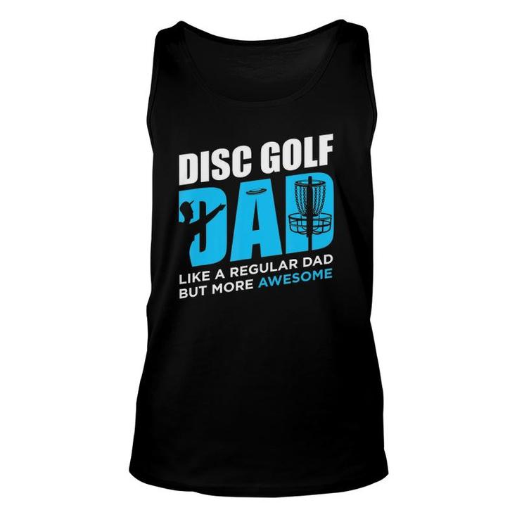 Disc Golf Funny Disc Golfing Dad Lover Player Unisex Tank Top