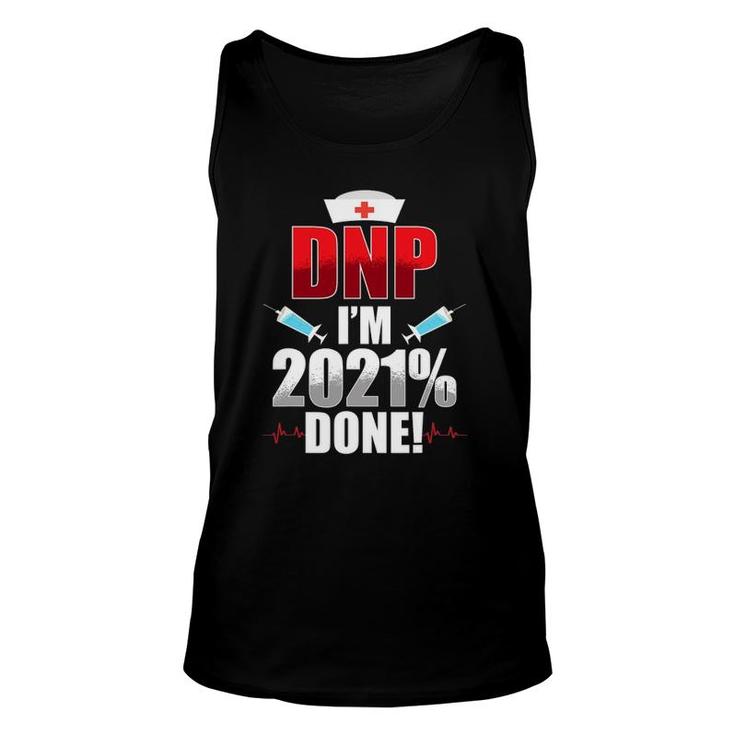 Dnp Doctor Of Nursing Practice 2021 Done Rn Nurse Da1 Ver2 Unisex Tank Top