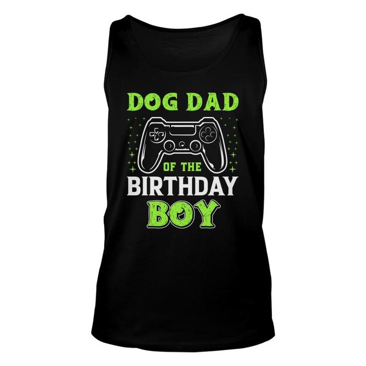 Dog Dad Of The Birthday Boy Watching Video Game Unisex Tank Top