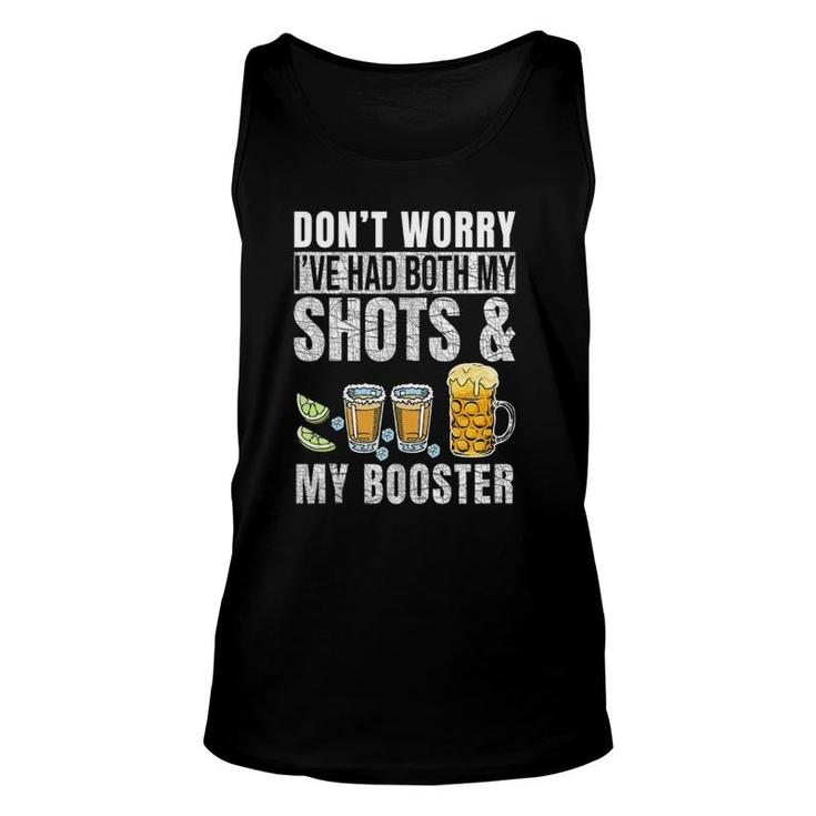 Dont Worry Ive Had Both My Shots And Booster Funny Vaccine  Unisex Tank Top