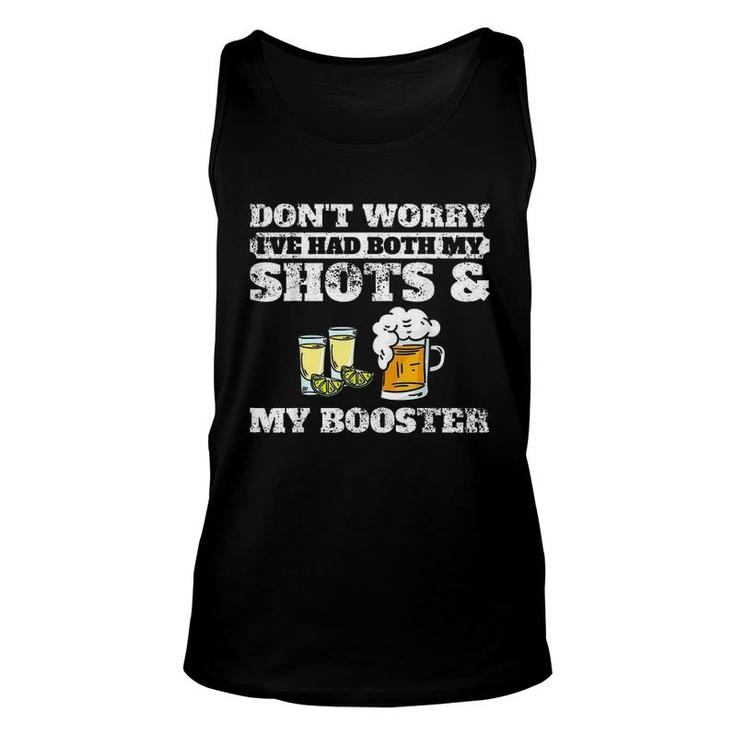 Dont Worry Ive Had Both My Shots And Booster New Mode Unisex Tank Top