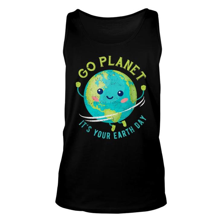 Earth Day 2022 Go Planet Its Your Earth Day  Unisex Tank Top