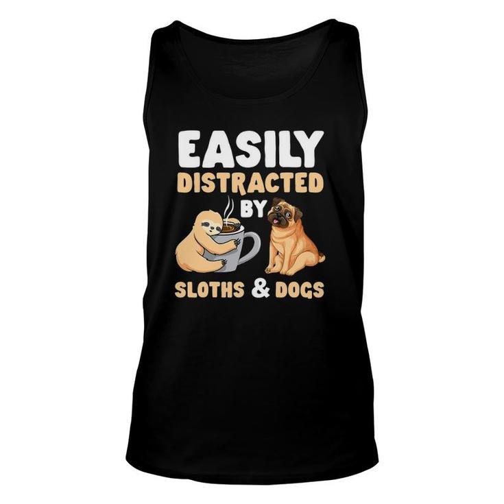 Easily Distracted By Sloths And Dogs Sloth Lover Unisex Tank Top