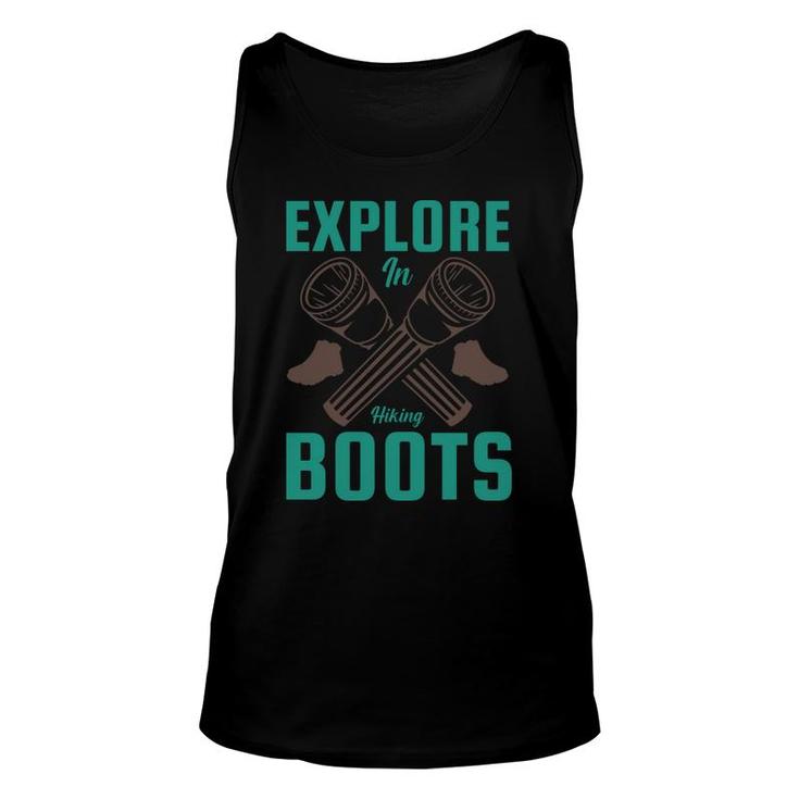 Explore In Hiking Boots Explore Travel Lover Unisex Tank Top