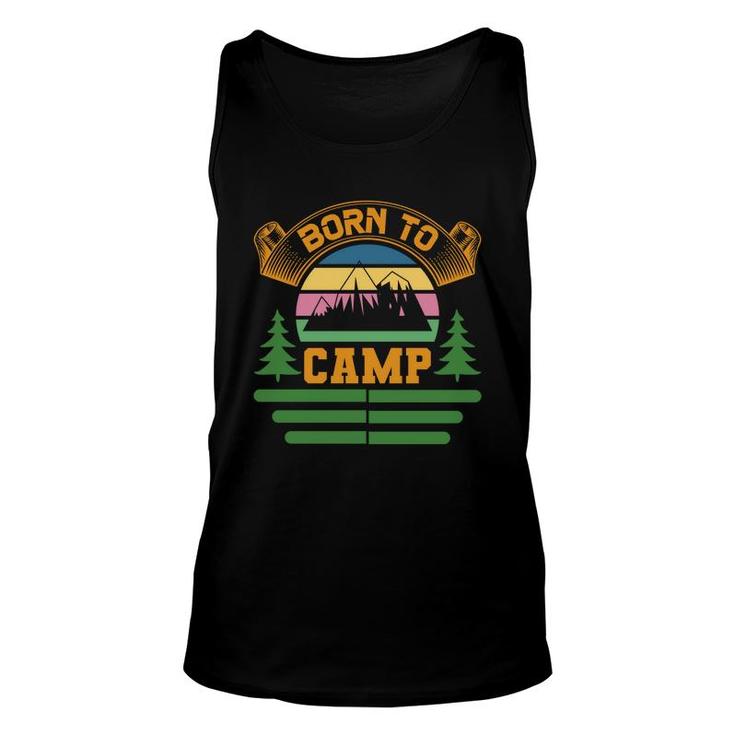 Explore Travel Lovers Who Were Born To Camp Unisex Tank Top