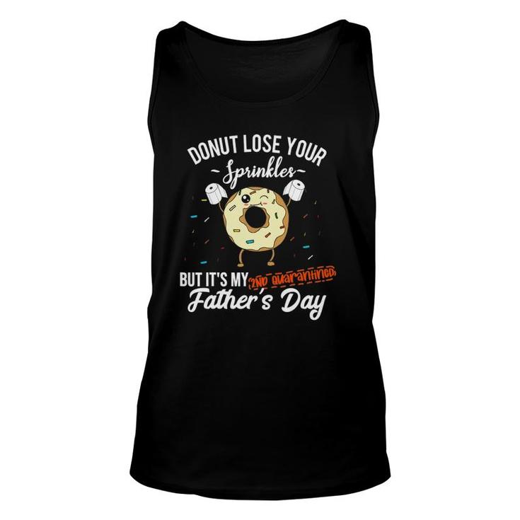 Fathers Day 2021 2Nd Quarantine Funny Donut Dad Quote Meme Unisex Tank Top