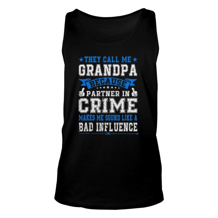Fathers Day They Call Me Grandpa Because Partner In Crime Unisex Tank Top