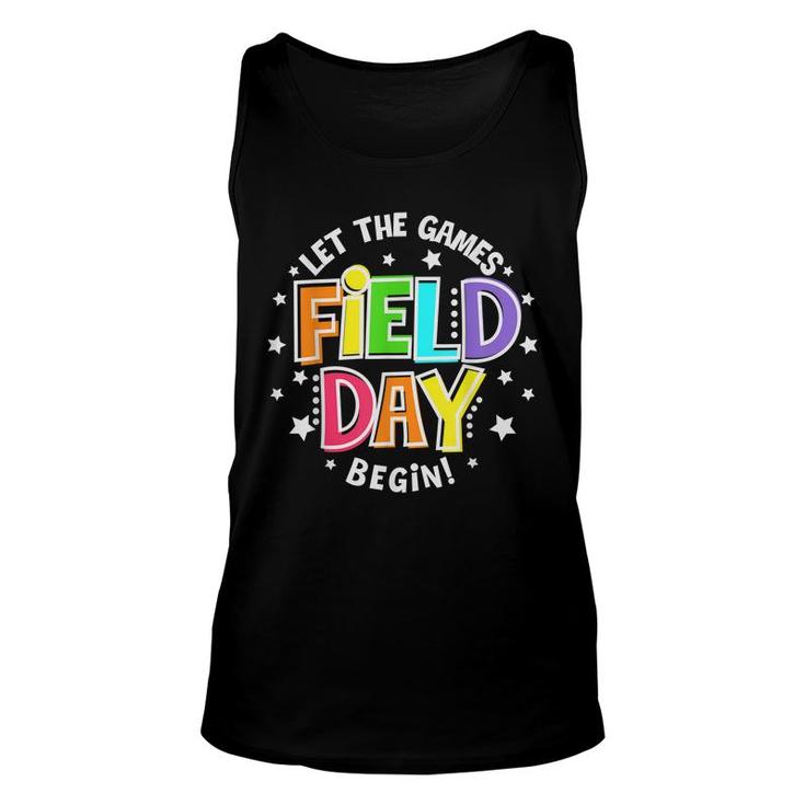 Field Day Let The Games Begin Kids Boys Girls Teachers  Unisex Tank Top