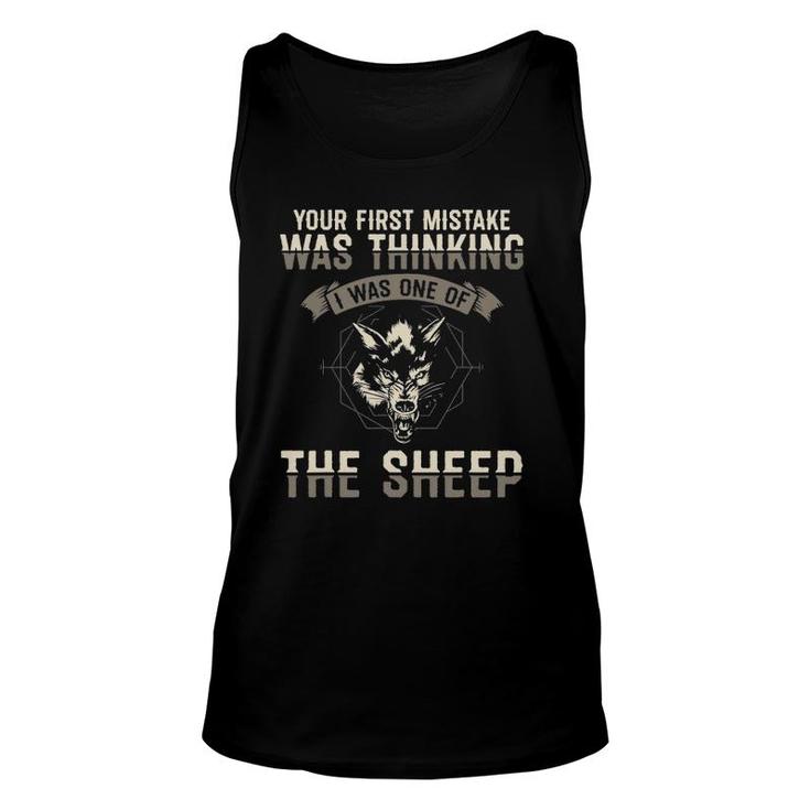 Your First Mistake Was Thinking I Was One Of The Sheep Wolve Tank Top