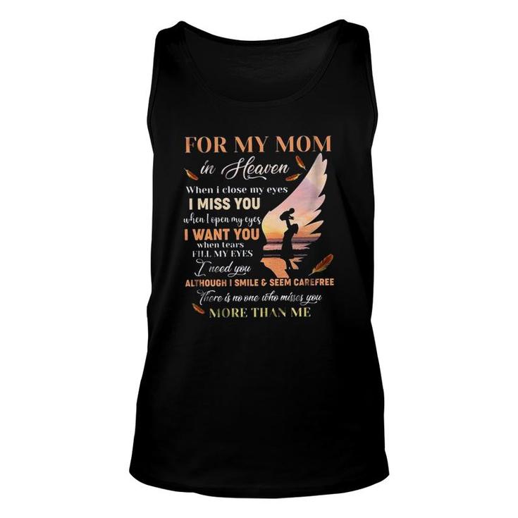 For My Mom In Heaven When I Close My Eyes I Miss You Unisex Tank Top