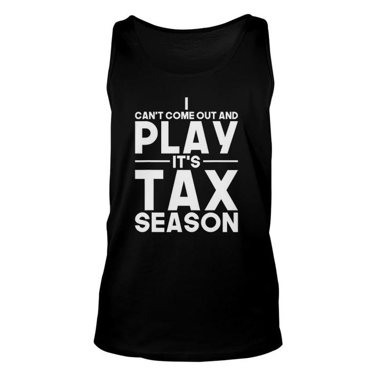 Funny Accountant Cpa Tax Season Gag Gift Accounting Joke Unisex Tank Top