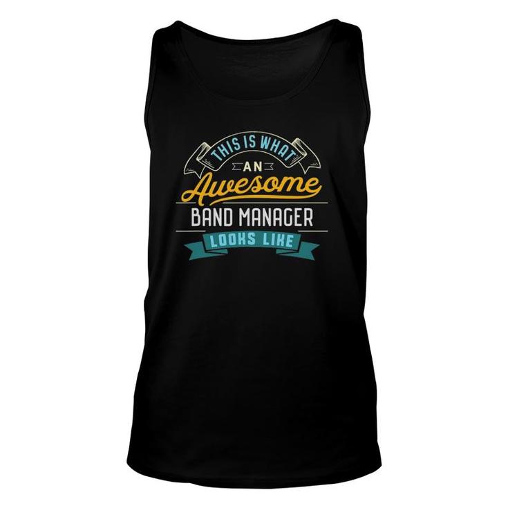 Funny Band Manager  Awesome Job Occupation Unisex Tank Top