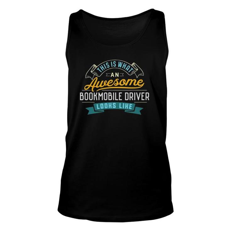Funny Bookmobile Driver  Awesome Job Occupation Unisex Tank Top