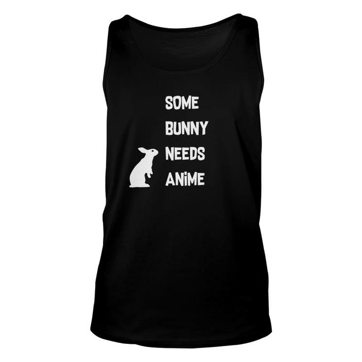 Funny Easter Some Bunny Needs Anime Gift Unisex Tank Top